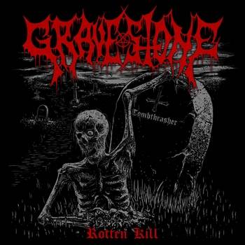 Gravestone (SWE) : Rotten Kill